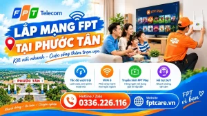 Lắp mạng FPT tại Phước Tân